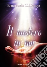 Il mistero in noi libro