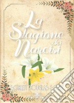 La stagione dei narcisi