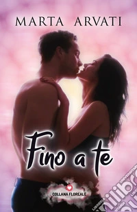 Fino a te libro