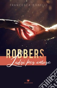 Robbers. Ladri per amore