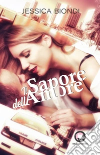 Il sapore dell'amore libro