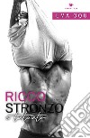 Ricco, stronzo e tatuato libro