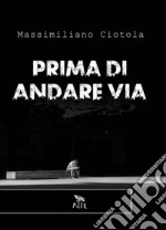 Prima di andare via