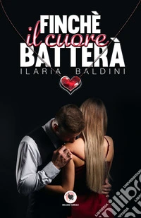 Finché il cuore batterà