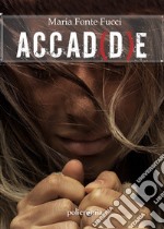 Accad(d)e libro