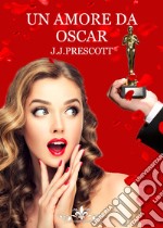 Un amore da oscar libro