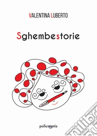 Sghembestorie libro