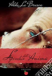Lo specchio dell'anima