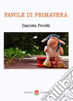 Favole di primavera libro