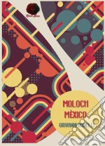 Moloch. Mèxico