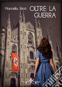 Oltre la guerra libro