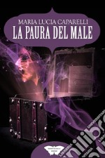 La paura del male