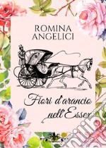 Fiori d'arancio nell'Essex libro