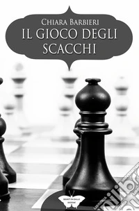 Il gioco degli scacchi