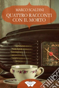 Quattro racconti con il morto libro