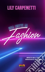 Una notte al Fashion