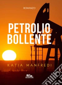 Petrolio bollente