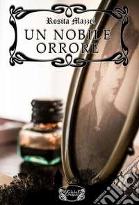 Un nobile orrore libro