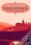 Veleni di paese libro di Castellani Leandro