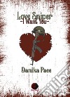 Love Sniper. I want you libro