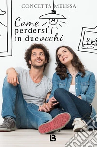 Come perdersi in due occhi