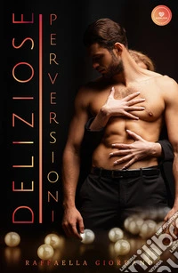 Deliziose perversioni