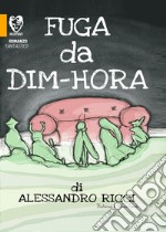 Fuga da Dim-Hora libro