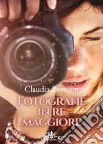 Fotografie in re maggiore