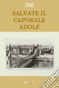 Salvate il caporale Adolf