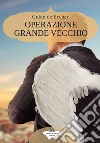 Operazione Grande Vecchio libro