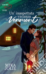 Un'inaspettata vacanza in Vermont libro