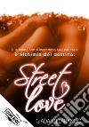 Street Love libro