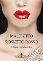 Maledetto rossetto rosso libro