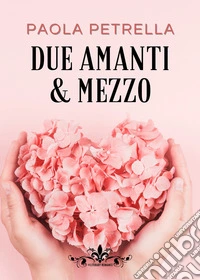 Due amanti e mezzo