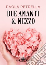 Due amanti e mezzo