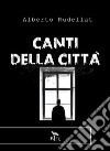 Canti della città libro