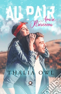 Au Pair. Amore oltreoceano libro