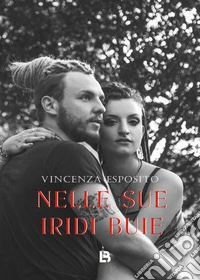 Nelle sue iridi buie libro
