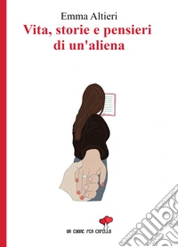 Vita, storie e pensieri di un'aliena libro