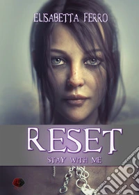 Reset. Stay with me