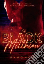 Black Millhion