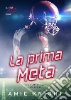 La prima meta. The Summerville sports. Vol. 2 libro di Knight Amie