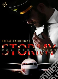 Stormy. Sky Men Series. Vol. 2 libro