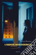 L'ospite indesiderata libro