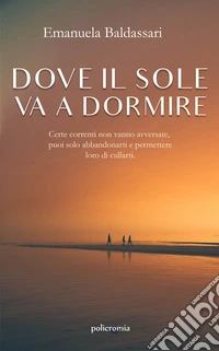 Dove il sole va a dormire libro