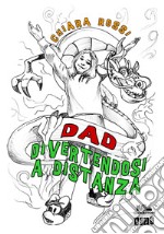 DAD. Divertendosi a distanza libro