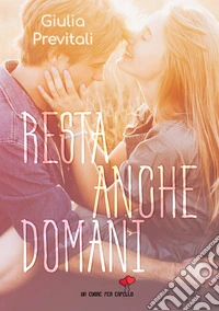 Resta anche domani
