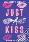 Just a (perfect) kiss libro