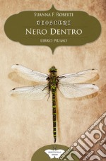 Nero dentro. Dioscuri libro