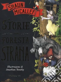 Storie dalla foresta strana libro
